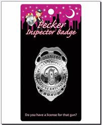 Pecker Inspector Badge - Condom-USA
- 2