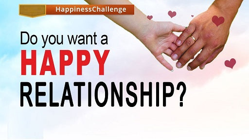 Do you want a happy relationship?