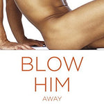 Blow Him Away: How to Give Him Mind-Blowing Oral Sex - Condom-USA
 - 1
