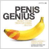 Penis Genius: The Best Tips and Tricks for Working His Stick: Jordan LaRousse